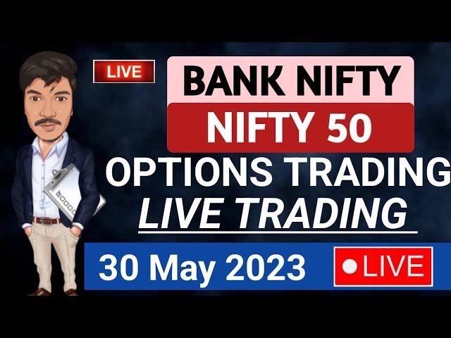 Bank Nifty live Trading 30 May 2023 | Live trading today in nifty & bank nifty Prediction | Rohitk