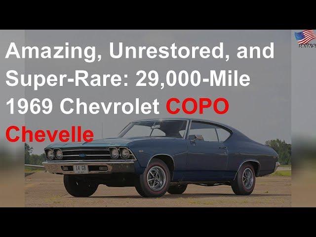 Amazing, unrestored, super-rare: 29k-mile 1969 COPO Chevelle