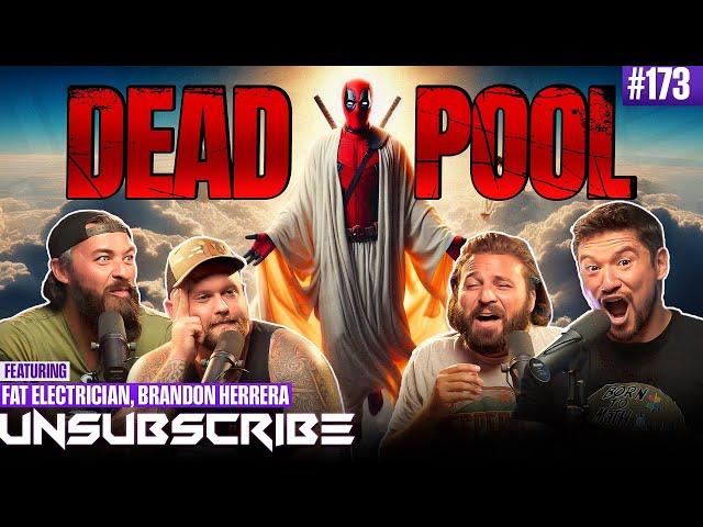 Deadpool & Wolverine, Greatest Fighter Pilot Ever & WWII History | Unsubscribe Podcast Ep 173