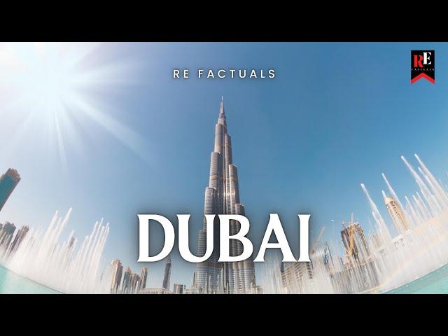 Dubai Facts | RE Factuals | #dubai