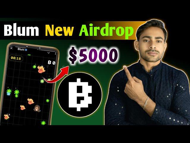 $BLUM Airdrop $5000 Giveaways ! Blum Airdrop New Earnings || Blum New Update