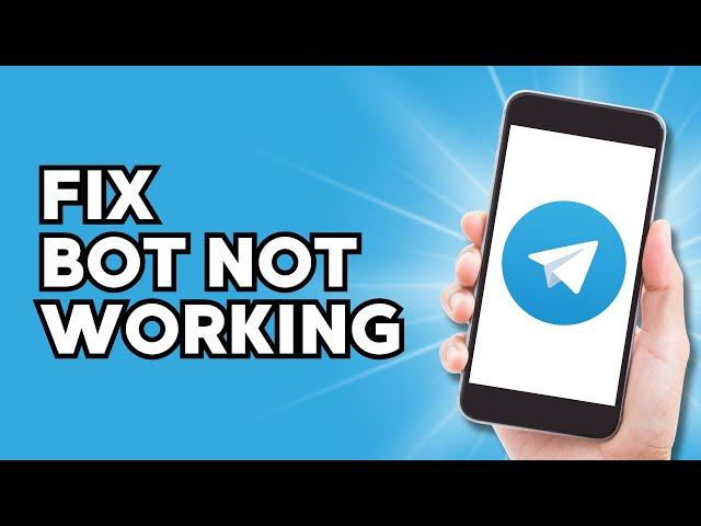 How to Fix Telegram Bot not Working (EASY)