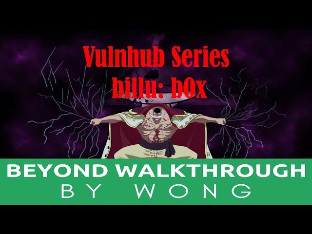 Cyber Security | Ethical Hacking |  Pentesting Lab | Vulnhub |  Walkthrough |   billu: b0x