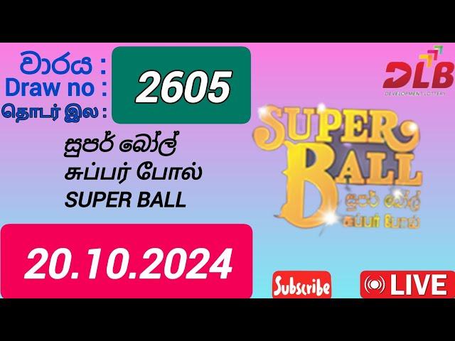 Super Ball 2605 20.10.2024 Today / සුපර් බෝල් DLB NLB Lottery Result