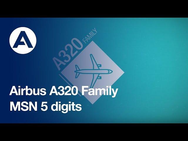 A320 Family: MSN 5 digits