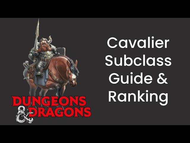 Cavalier (Fighter) Subclass Guide and Power Ranking in D&D 5e - HDIWDT