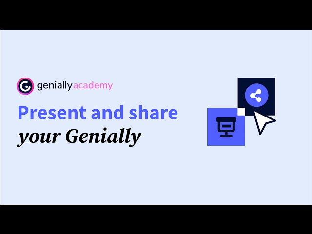 Present and share your genially