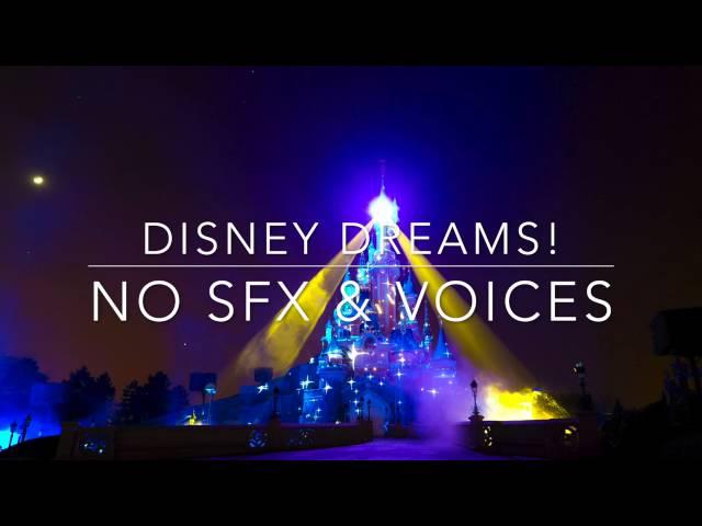 Disney Dreams with no SFX & Voices