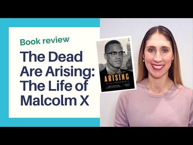 Book review ️ Biography The Dead Are Arising: The Life of Malcolm X, a leader in racial equality