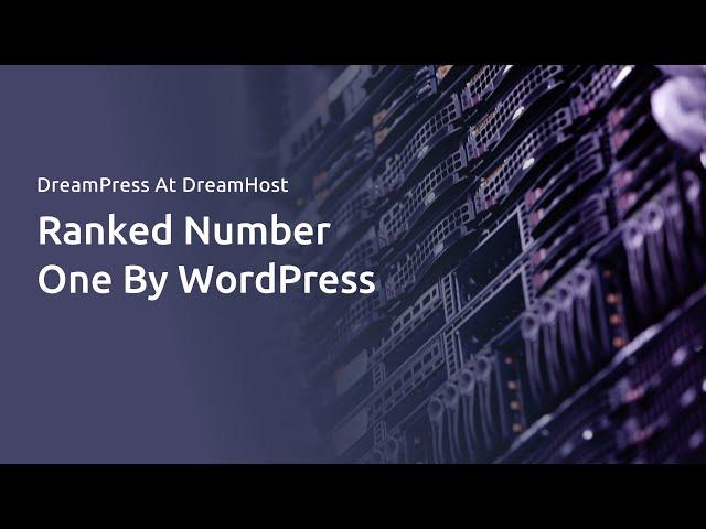 DreamPress: The Ultimate WordPress Hosting Solution by DreamHost: The Best Website Hosting Company