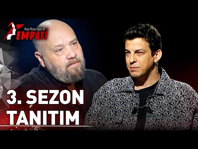 3. Sezon Tanıtım | Ahmet Mümtaz Taylan İle Empati