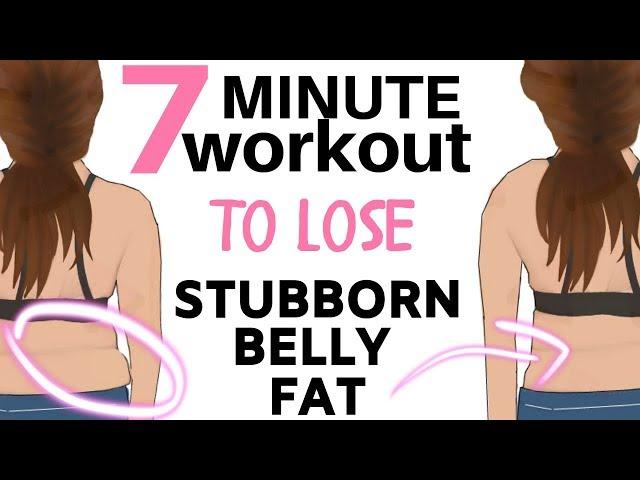 7 MINUTE BELLY FAT WORKOUT - BURN OFF STUBBORN BELLY FAT WITH THIS HOME FITNESS 7 MINUTE CHALLENGE