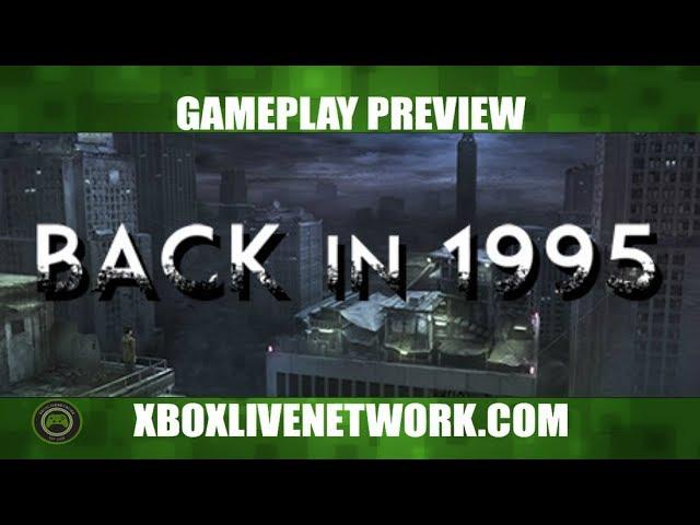 Back in 1995 Gameplay on Xbox One With Deus Legend