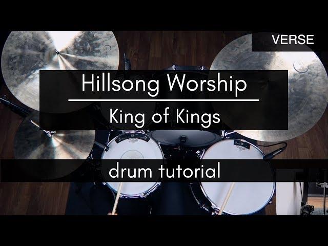 King of Kings - Hillsong Worship (Drum Tutorial/Play-through)