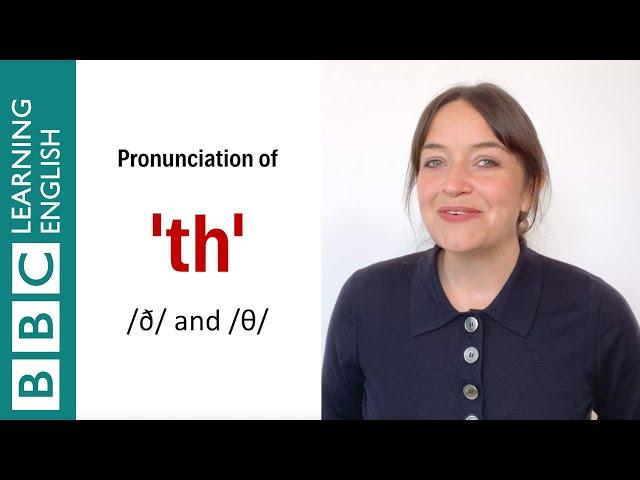 Pronunciation of 'th' - English In A Minute