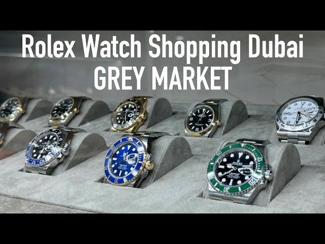 Rolex watch shopping grey market Dubai 2024 -Submariner GMT Master Patek Aquanaut Omega Speedmaster