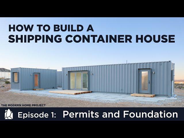 Building a Shipping Container Home | EP01Permits and Foundation Design
