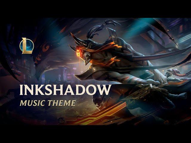 Inkshadow 2023 | Official Skins Theme - League of Legends