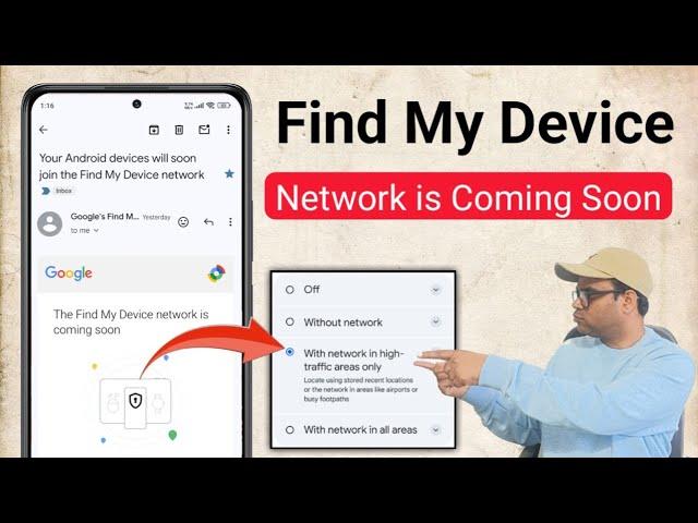 find my device network is coming soon | your Android device will soon join find my device network