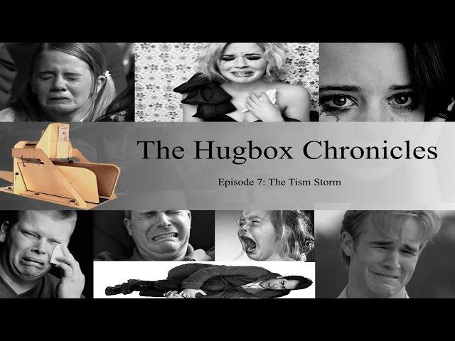 Hugbox Chronicles  Episode 7   The Tism Storm