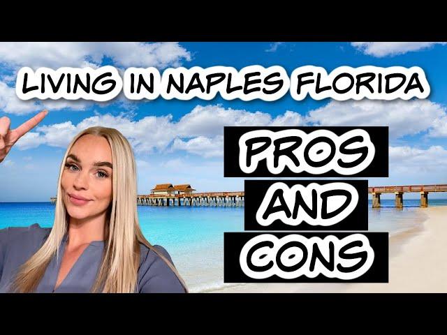 What are the Pros and Cons of Living in Naples Florida?