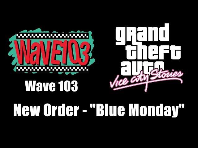 GTA: Vice City Stories - Wave 103 | New Order - "Blue Monday"