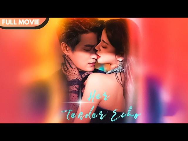 [ENG  SUB] Her Tender Echo | Full #cdrama #mustwatch