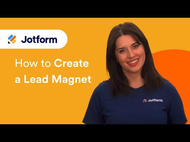 How to Create a Lead Magnet