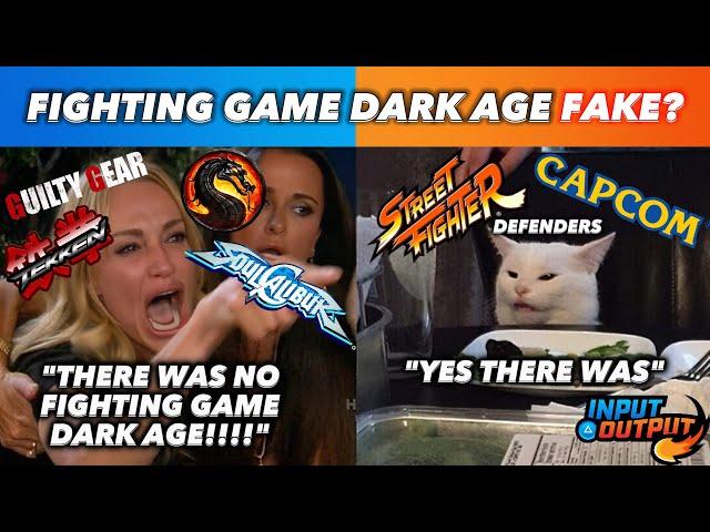 The Fighting Game Dark Age & Why It's Fake!