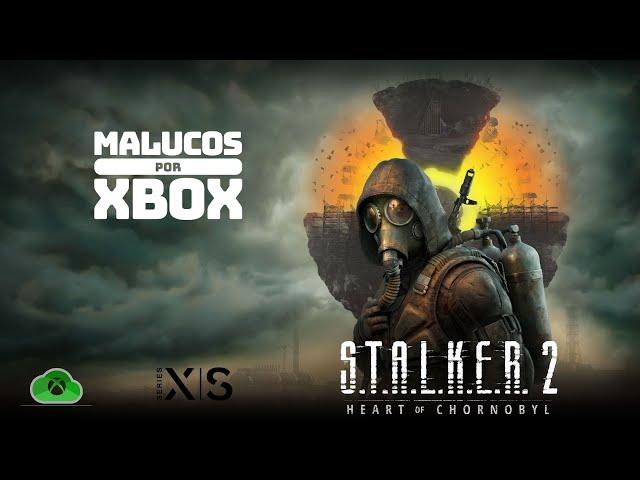 S T A L K E R  2  Heart of Chornobyl — #Trailer @xbox @xboxbr #XGPU