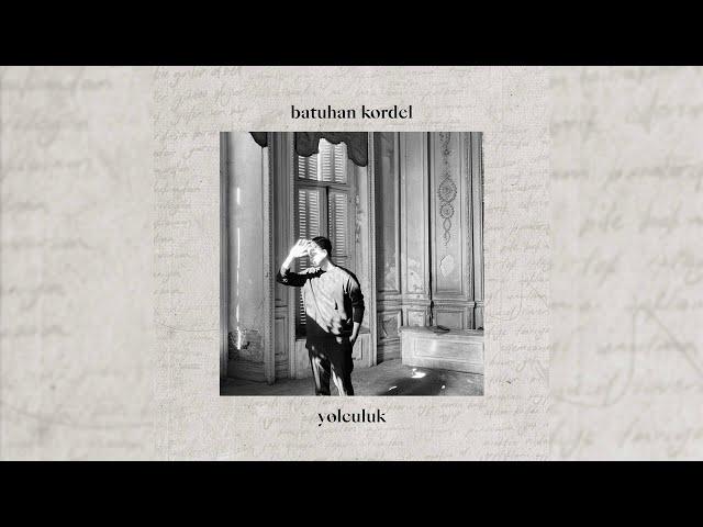 Batuhan Kordel - Teşekkür (Official Audio)