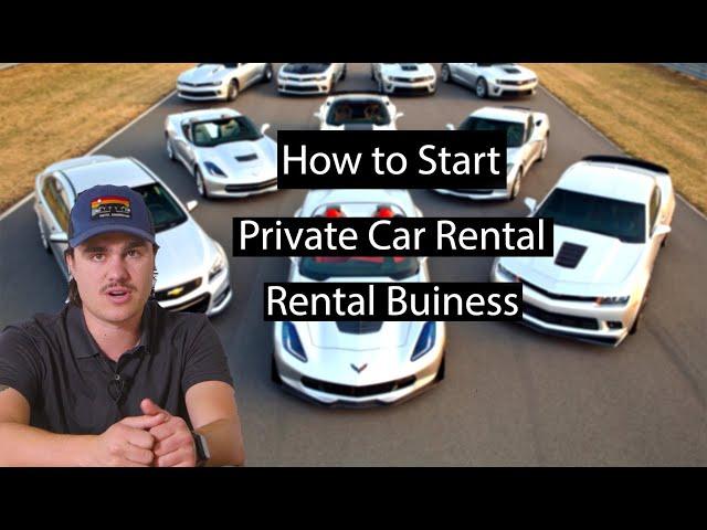 How to Start a Private Car Rental Business