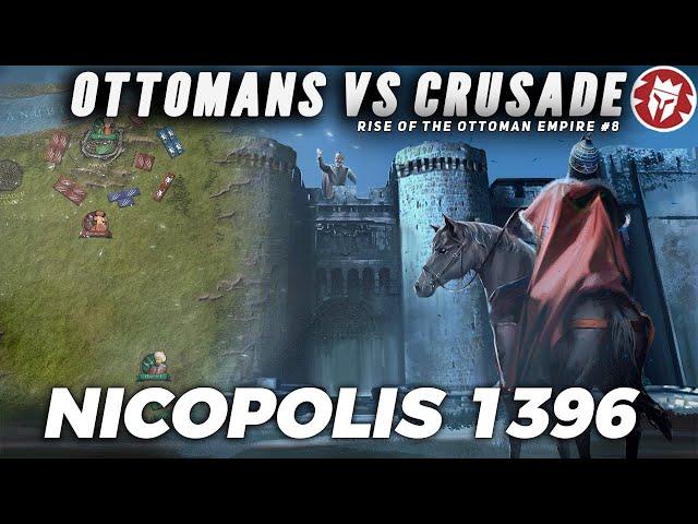 How the Ottomans Defeated the Last Crusade - Nicopolis 1396 DOCUMENTARY