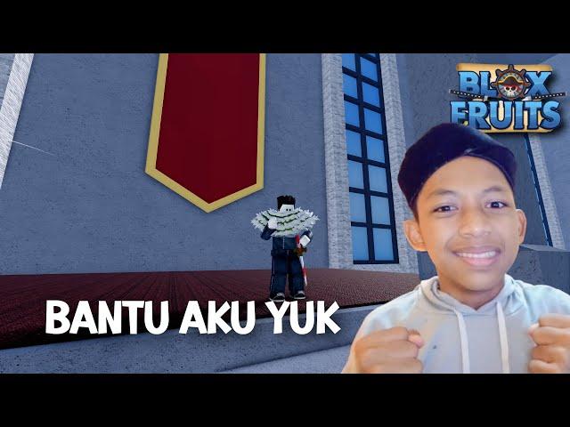 BANTU AKU YOK GUYS | Blox Fruits