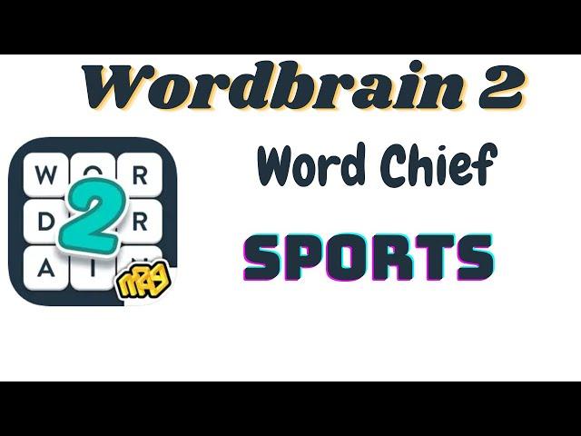 Wordbrain 2 Word Chief Sports | Wordbrain 2 Sports Answers