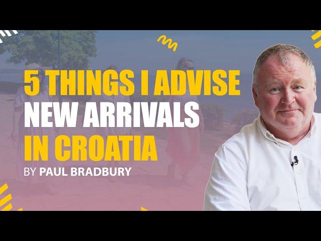 5 Things I Advise New Arrivals Moving to Croatia