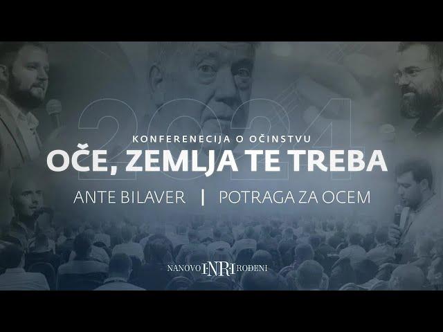 Konferencija o očinstvu | Ante Bilaver - Potraga za Ocem