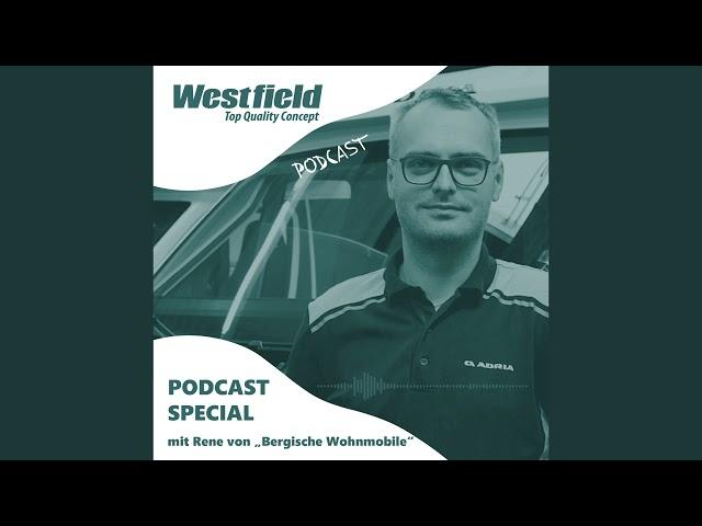 Westfield TQC Podcast Special mit Rene von „Bergische Wohnmobile"