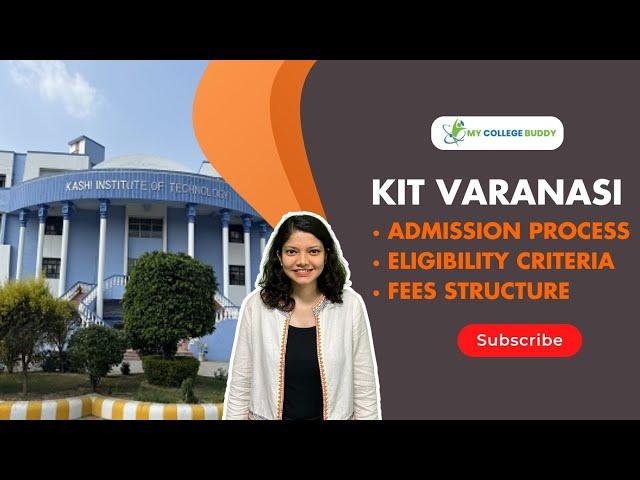 Kashi Institute of Technology (KIT) Varanasi Review: Fees | Courses | Admission! #college