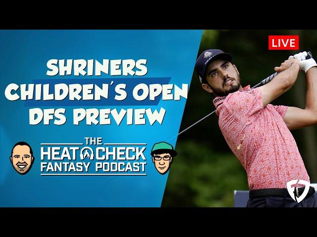 PGA DFS Heat Check Podcast for the Shriners Children's Open