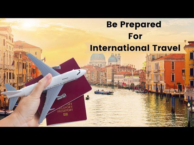 Preparation Tips for your Next International Trip