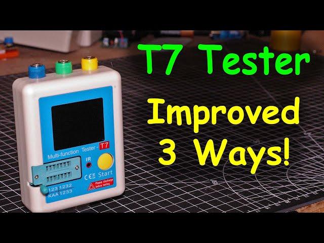 Uni-Byte 0174 - Three Awesome MODS for the T7 component TESTER! (transistor tester)