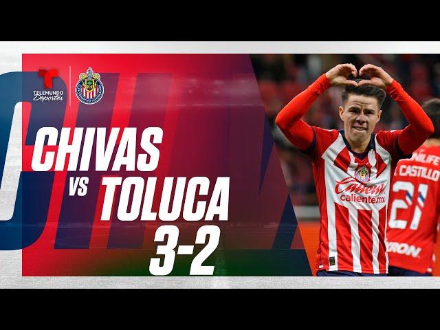 Highlights & Goles | Chivas vs Toluca 3-2 | Telemundo Deportes