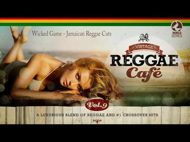 Wicked Game - Jamaican Reggae Cuts