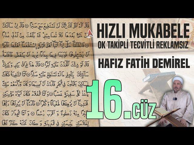 16. Cüz Reklamsız Ok Takipli Hızlı Ve Anlaşılır Mukabele  Hafız Fatih Demirel