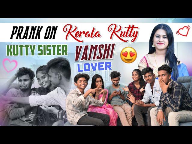 Prank on KEERTHY |  Sister Editor Vamshi Lover | Manu Official | team @shreeprabhaofficial