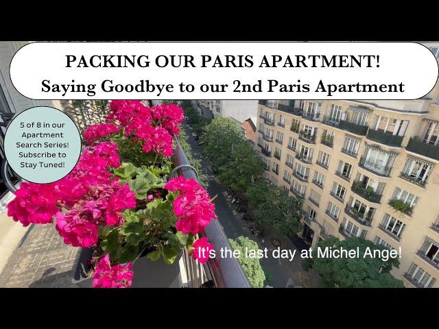 Paris Apartment Search Series - Video 5 of 8 - MOVING DAY IN PARIS!