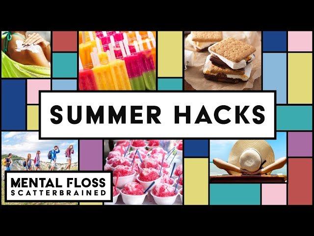 Summer Facts and Life Hacks! - Mental Floss Scatterbrained