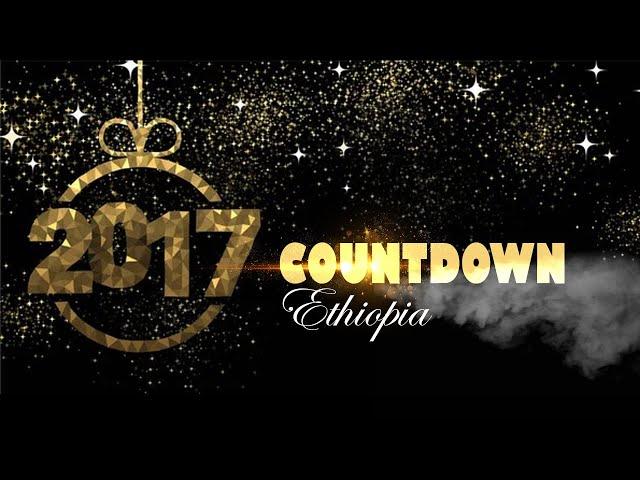 COUNTDOWN NEW YEAR  - DJ MAK ETHIOPIA