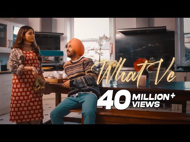 Diljit Dosanjh: What Ve ( Official Video ) Nimrat Khaira | Arjan Dhillon | Desi Crew | Baljit Deo